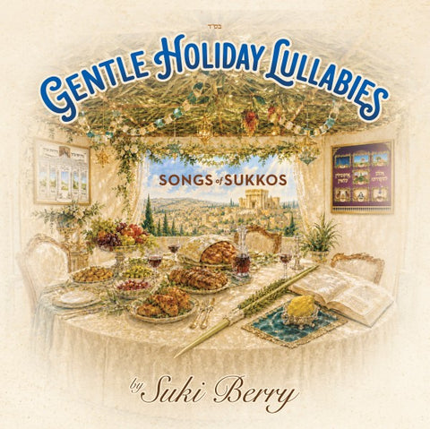Gentle Sukkos Lullabies