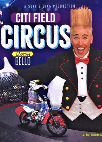 Citi Field Circus (Bello) DVD (Download)